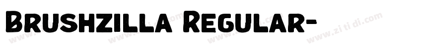 Brushzilla Regular字体转换 Brushzilla Regular字体转换